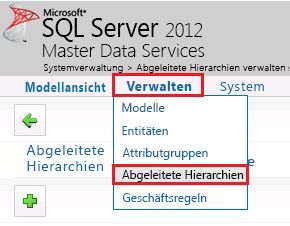 Menü "Verwalten" – "Abgeleitete Hierarchien" ausgewählt