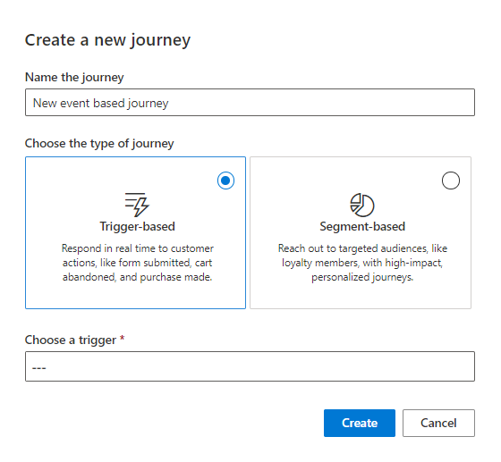 Screenshot of the Create a trigger-based journey page showing options to select the journey type and trigger event. Screenshot of the Create a trigger-based journey page showing options to select the journey type and trigger event.