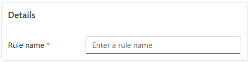 Screenshot of the Details section in the Add Rule side pane.