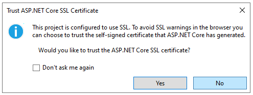 Ce projet est configuré pour utiliser SSL. Pour éviter les avertissements SSL dans le navigateur, vous pouvez choisir d’approuver le certificat auto-signé généré par IIS Express. Voulez-vous approuver le certificat IIS Express SSL ?