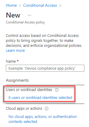 Capture d’écran de la page Accès conditionnel, où vous sélectionnez la valeur actuelle sous « Utilisateurs ou identités de charge de travail ».