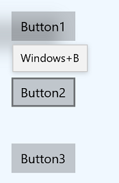 Schermata di tre pulsanti etichettati Button1, Button2 e Button3, con un suggerimento sopra Button2 che indica il supporto per il tasto di scelta rapida Windows+B.