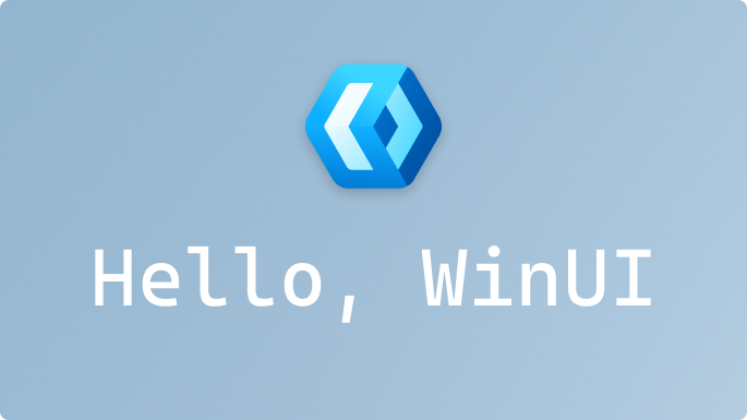 Hello WinUI