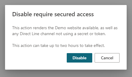 Captura de ecrã de uma mensagem de confirmação ao desativar o acesso seguro, que indica que esta ação torna o site Demo e qualquer canal Direct Line que não utilize um segredo ou token acessíveis. Esta ação pode levar até duas horas a entrar em vigor.