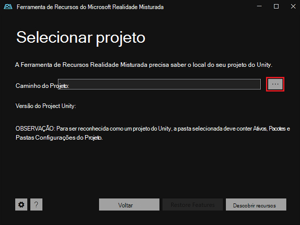 Selecione o projeto unity na Ferramenta de Funcionalidades do Realidade Misturada