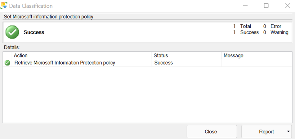 Captura de ecrã da definição da Política de Microsoft Information Protection com sucesso no SSMS