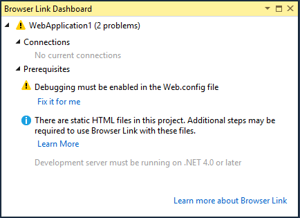 Skärmbild av instrumentpanelen för Browser Link, med avsnittet Krav där det anges att debuggningsläget måste vara aktiverat för projektet.