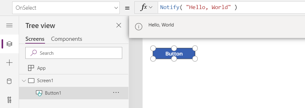 I redigeringsmiljön visar du Button.OnSelect som anropar Notify och visar det resulterande Meddelandet Hello, World som ett blått banderollsmeddelande för användaren.